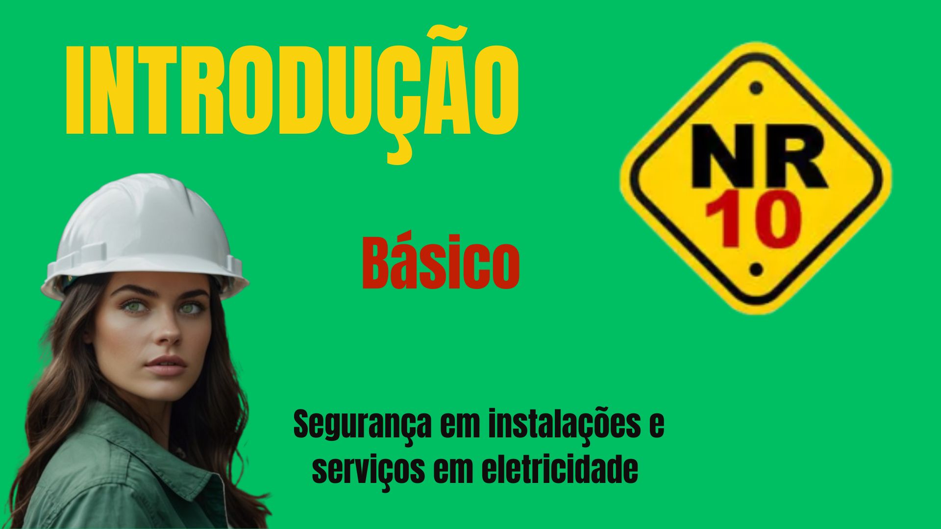 Introdução Básica Nr 10 – Elétrica