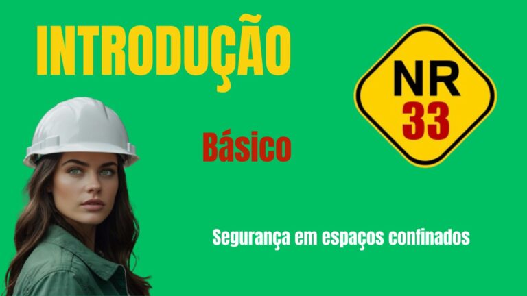 “Instrução Básica NR 33 – Espaço confinado